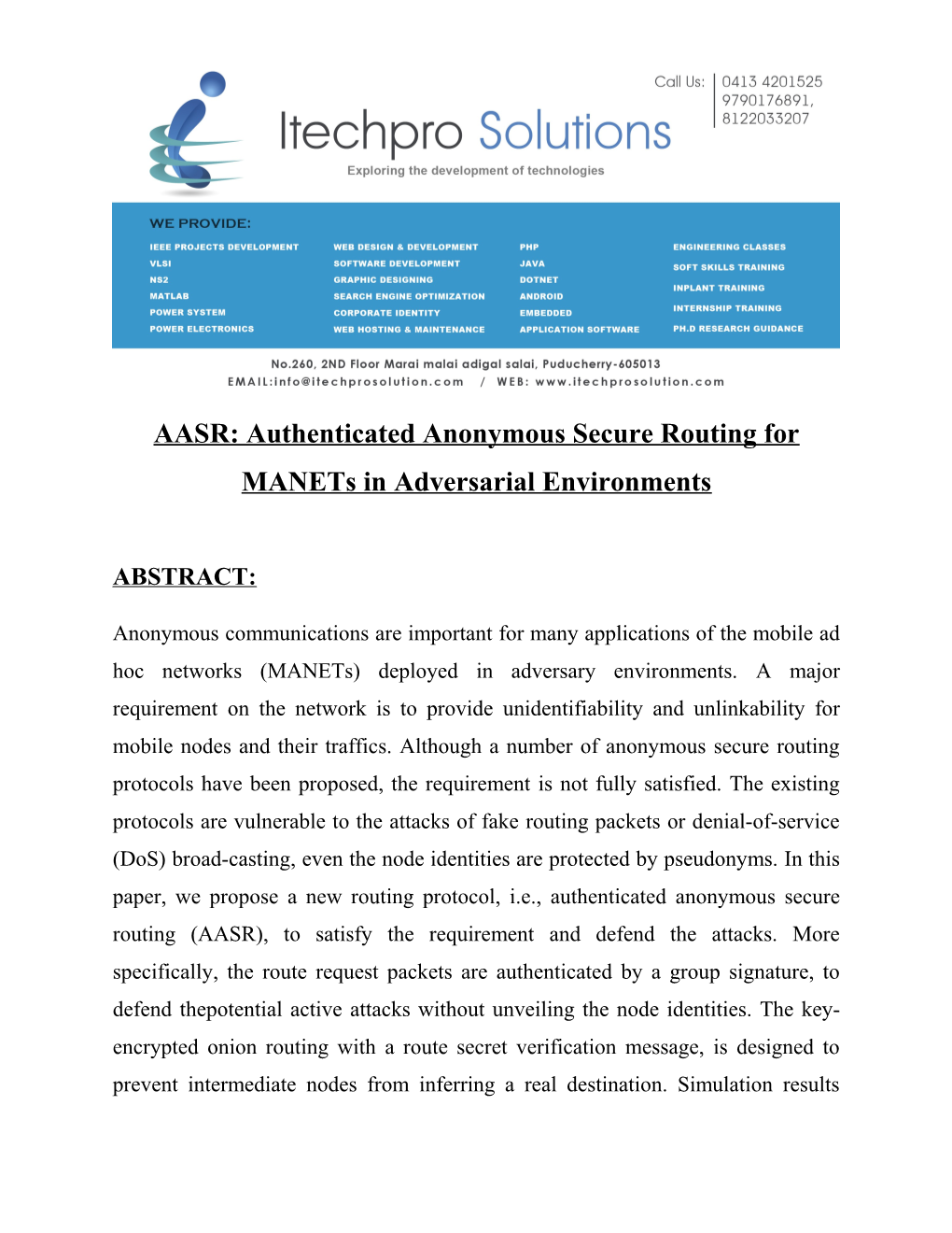 AASR: Authenticated Anonymous Secure Routing for Manets in Adversarial Environments