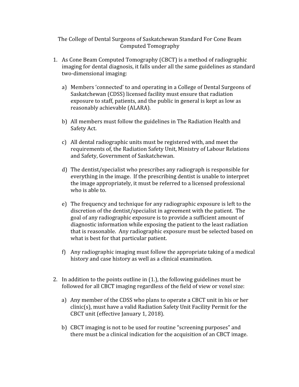 The College of Dental Surgeons of Saskatchewan Standard for Cone Beam Computed Tomography