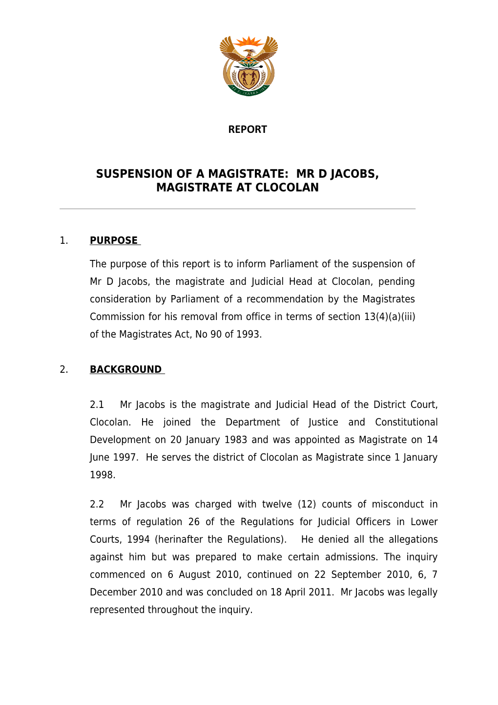 Suspension of a Magistrate: Mr D Jacobs, Magistrate at Clocolan