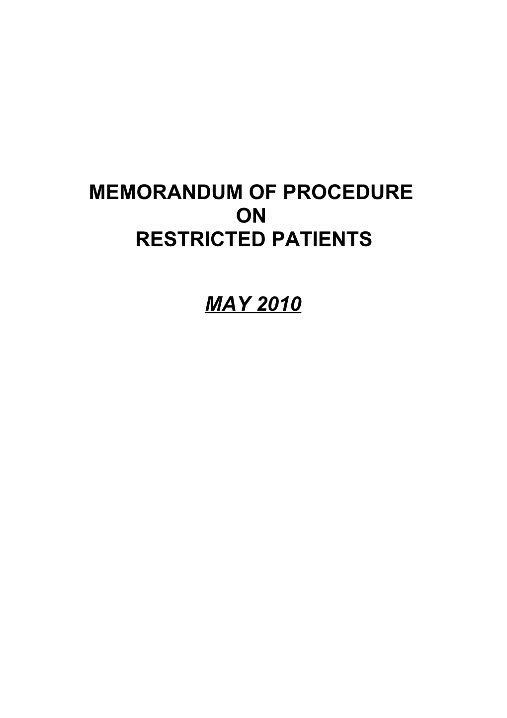 Memorandum of Procedure on Restricted Patients