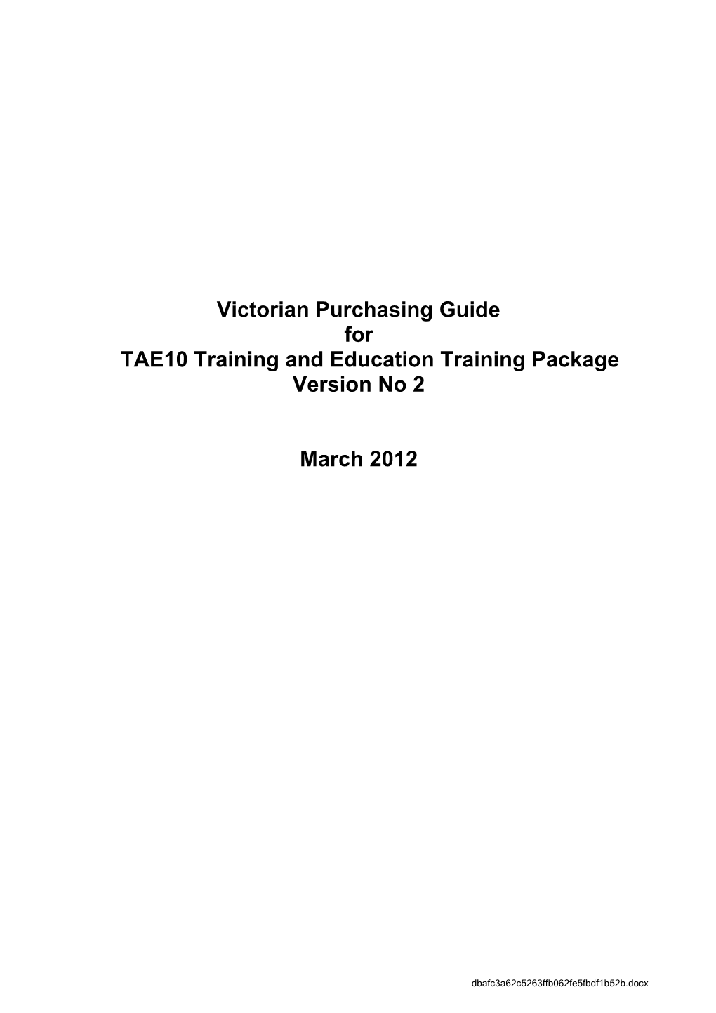 Victorian Purchasing Guide for TAE10 Training and Education Version 2
