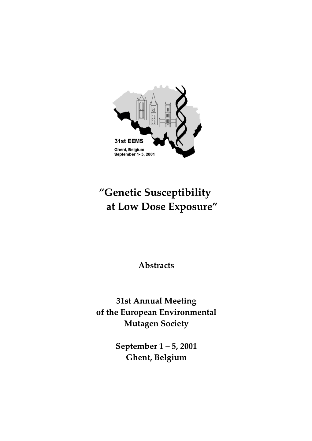 Genetic Susceptibility at Low Dose Exposure
