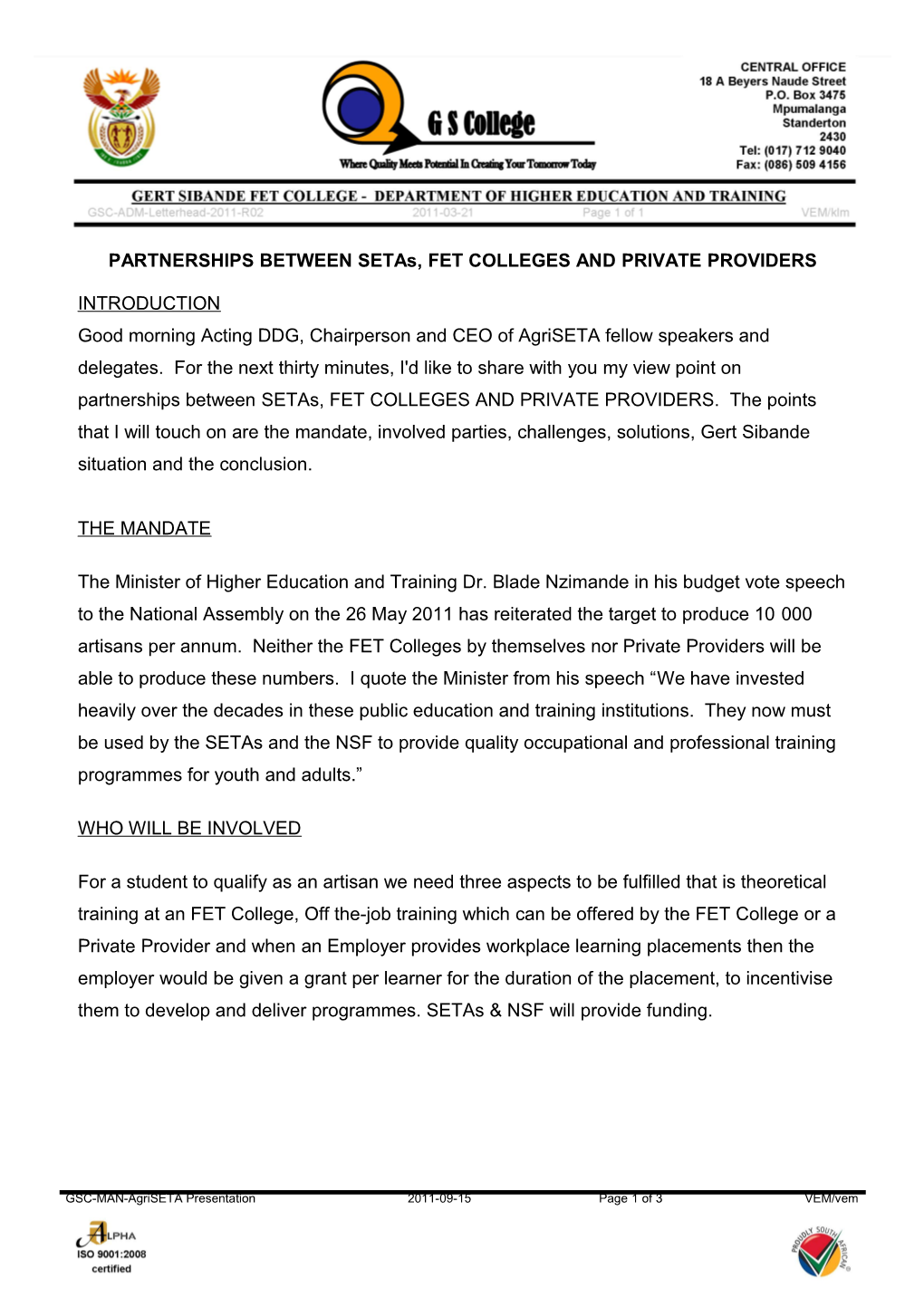 PARTNERSHIPS BETWEEN Setas, FET COLLEGES and PRIVATE PROVIDERS