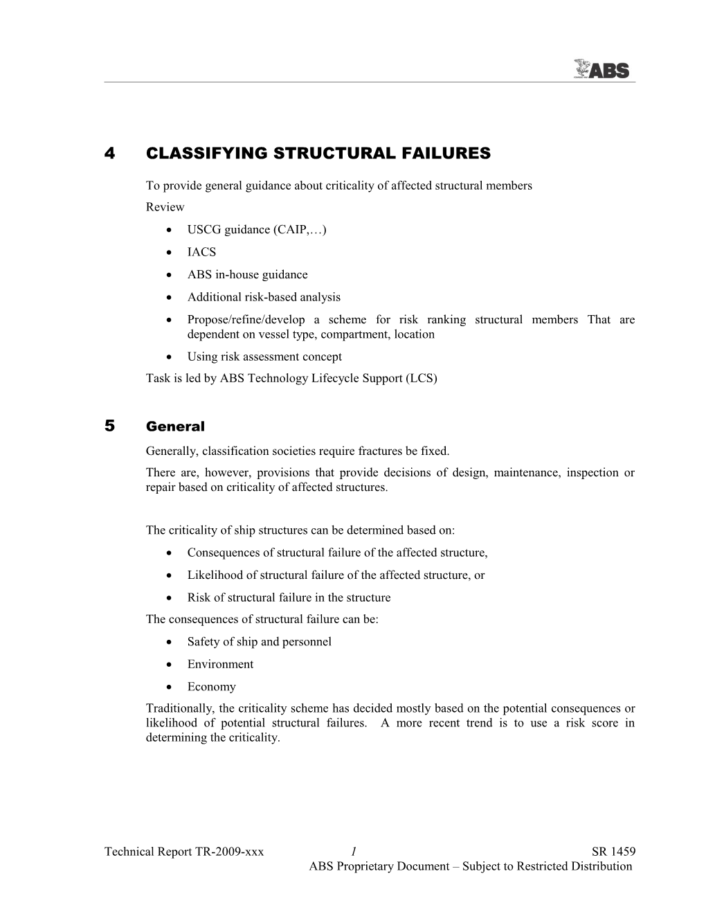 To Provide General Guidance About Criticality of Affected Structural Members