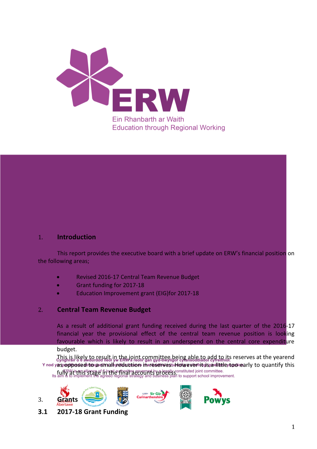 This Report Provides the Executive Board with a Brief Update on ERW S Financial Position