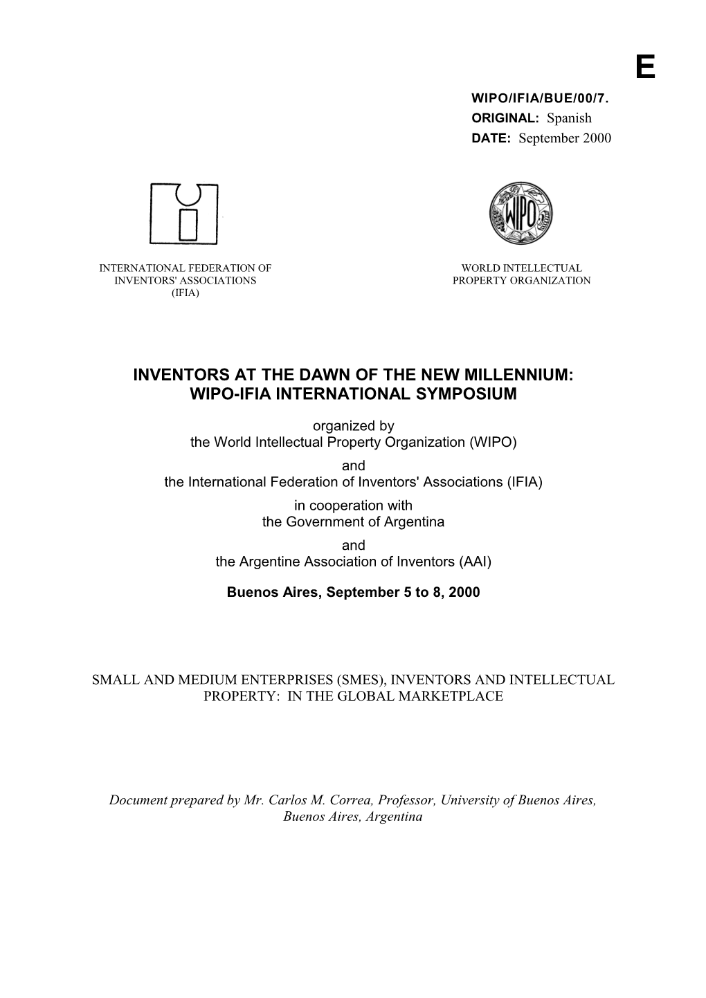 WIPO/IFIA/BUE/00/7: Small and Medium Enterprises (Smes), Inventors and Intellectual Property