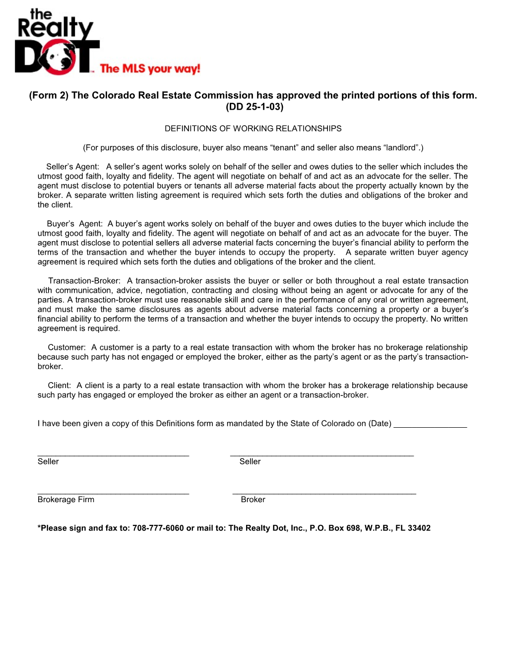 (Form 2) the Colorado Real Estate Commission Has Approved the Printed Portions of This Form