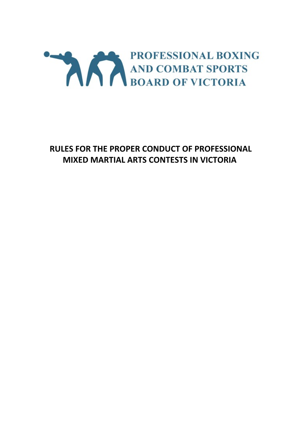 Rules for the Proper Conduct of Professional Mixed Martial Arts Contests in Victoria