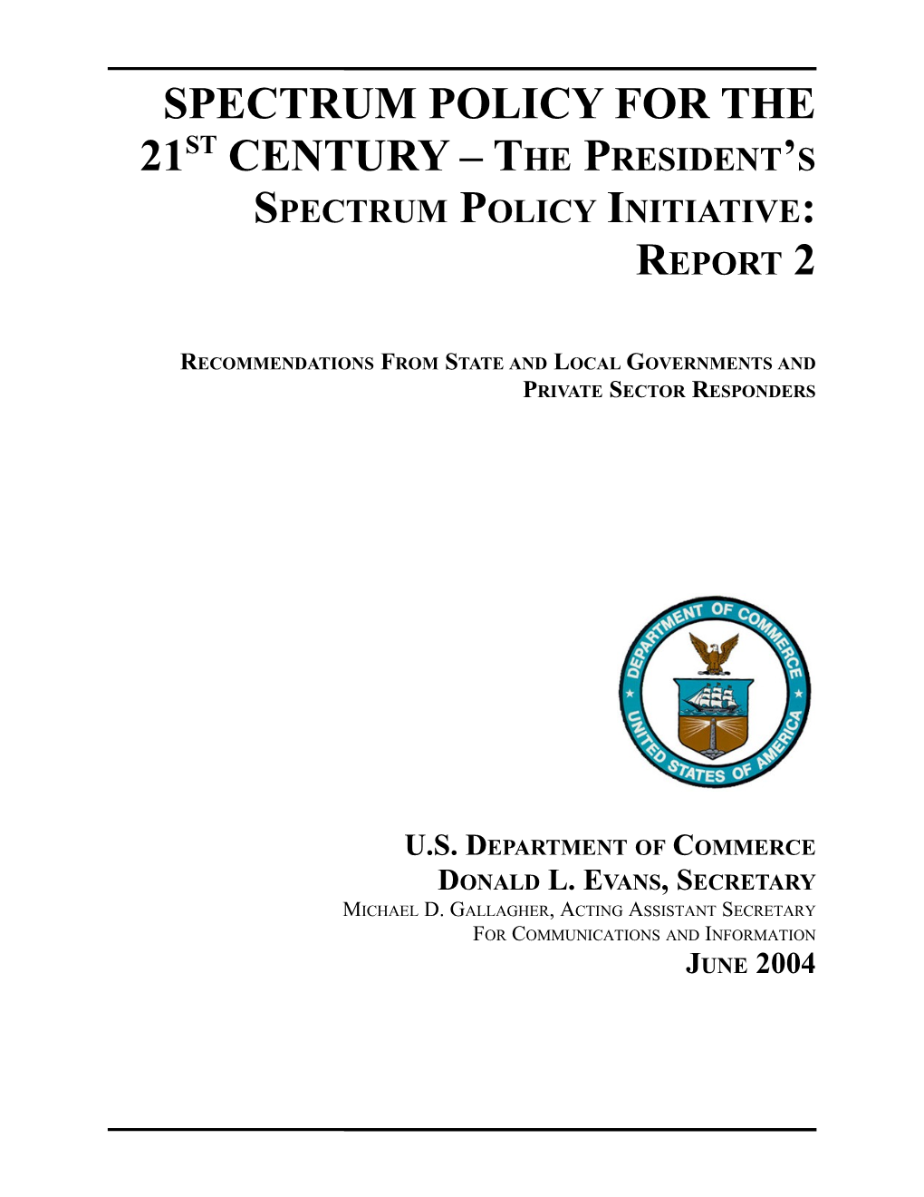 Spectrum Policy for the 21St Century the President S Spectrum Policy Initiative: Second Report