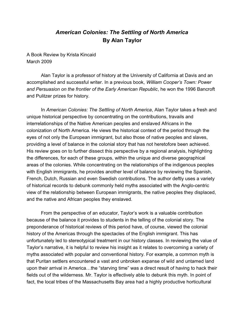American Colonies: the Settling of North America, by Alan Taylor