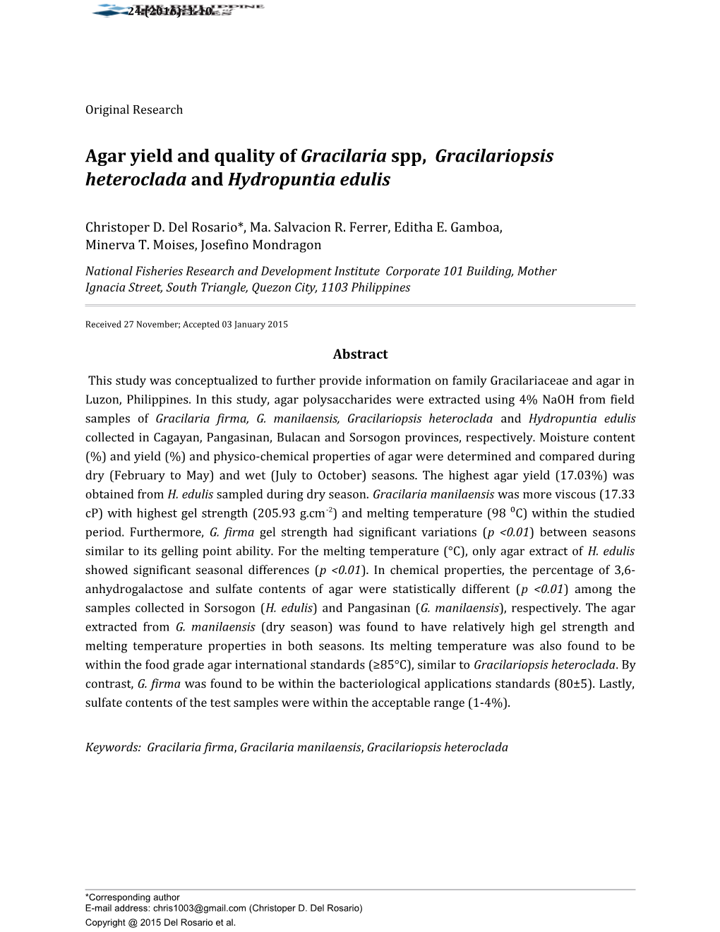 Agar Yield and Quality of Gracilariaspp, Gracilariopsis Heteroclada and Hydropuntiaedulis