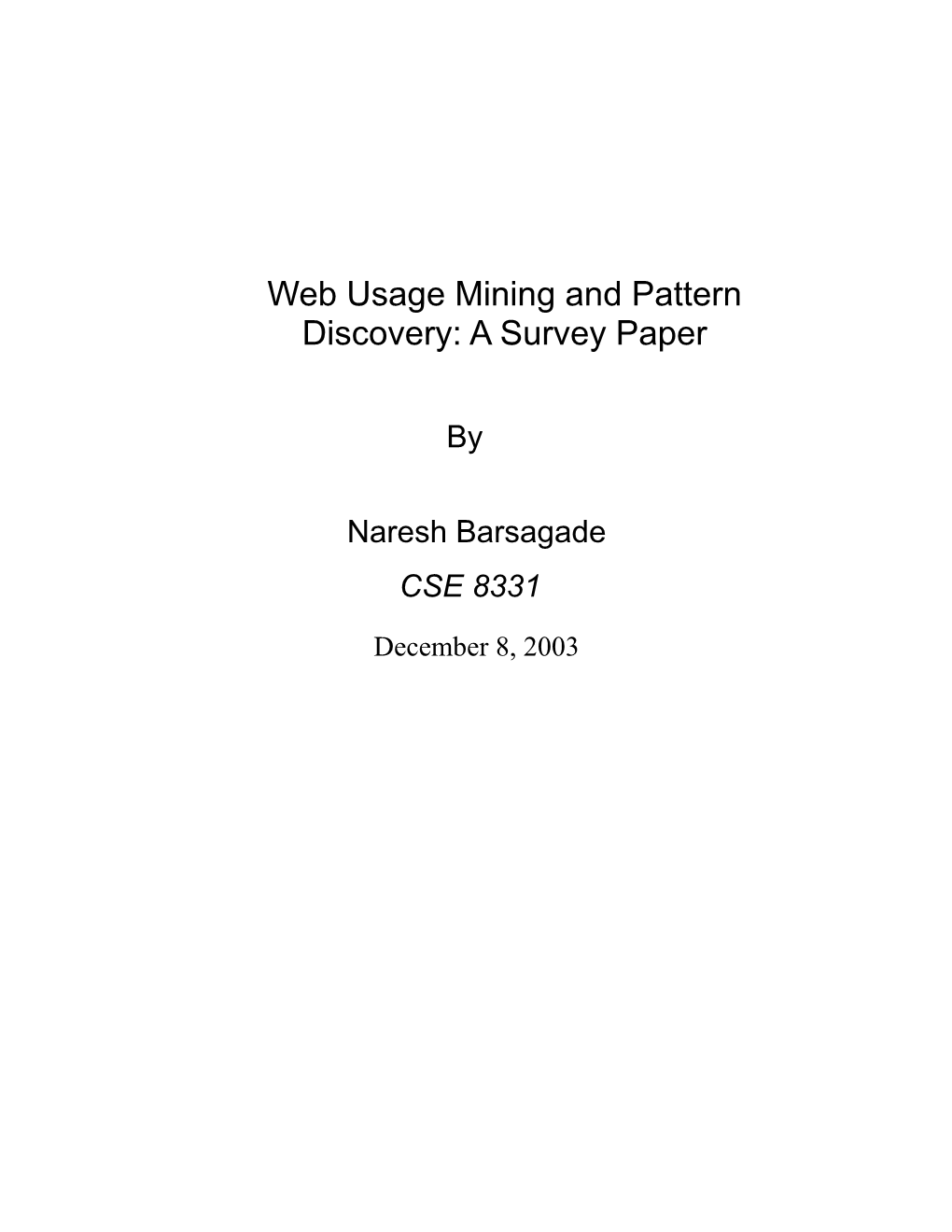 Web Usage Mining and Pattern Discovery: a Survey Paper