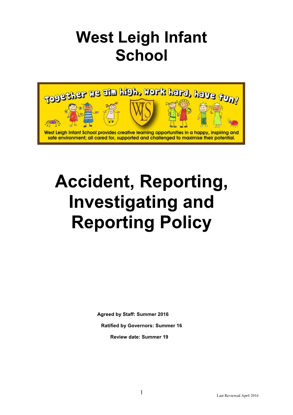 Accident, Reporting, Investigating and Reporting Policy