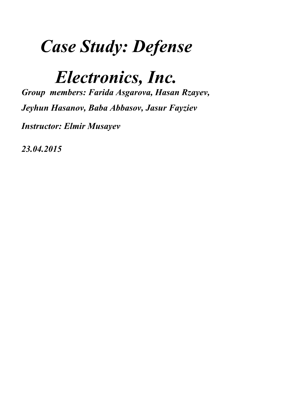 Case Study: Defense Electronics, Inc
