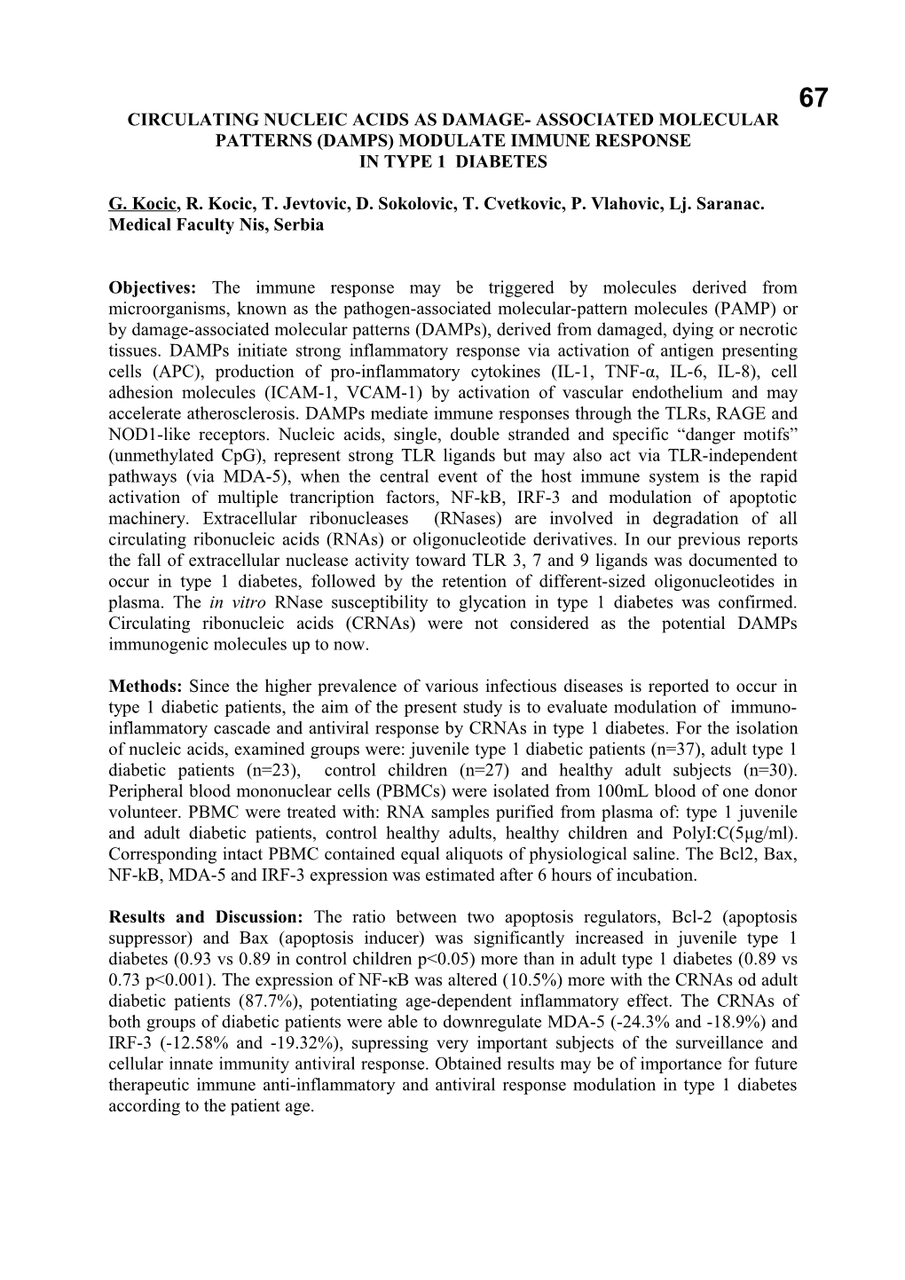 CIRCULATING NUCLEIC ACIDS AS DAMAGE- ASSOCIATED MOLECULAR PATTERNS (Damps) CAN MODULATE