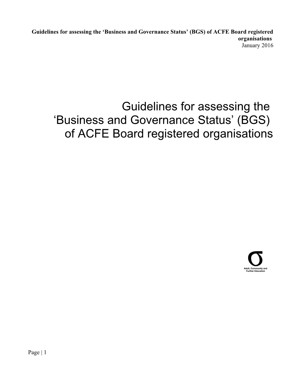 Guidelines for Assessing the Business and Governance Status (BGS) of ACFE Board Registered