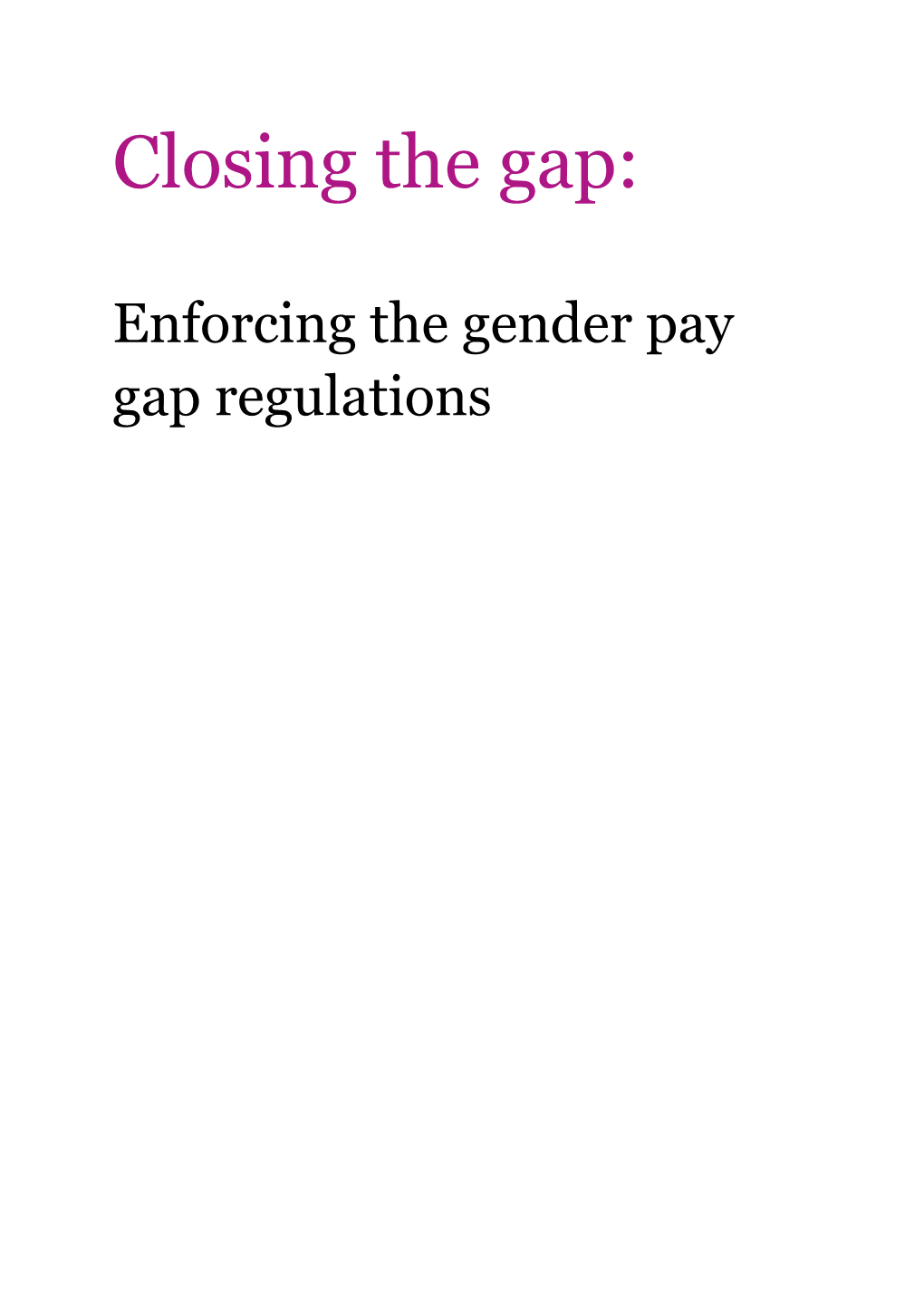 Closing the Gap: Enforcing the Gender Pay Gap Regulations