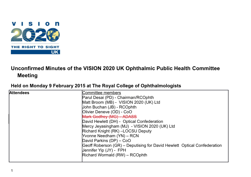 Unconfirmed Minutes of the VISION 2020 UK Ophthalmic Public Health Committee Meeting