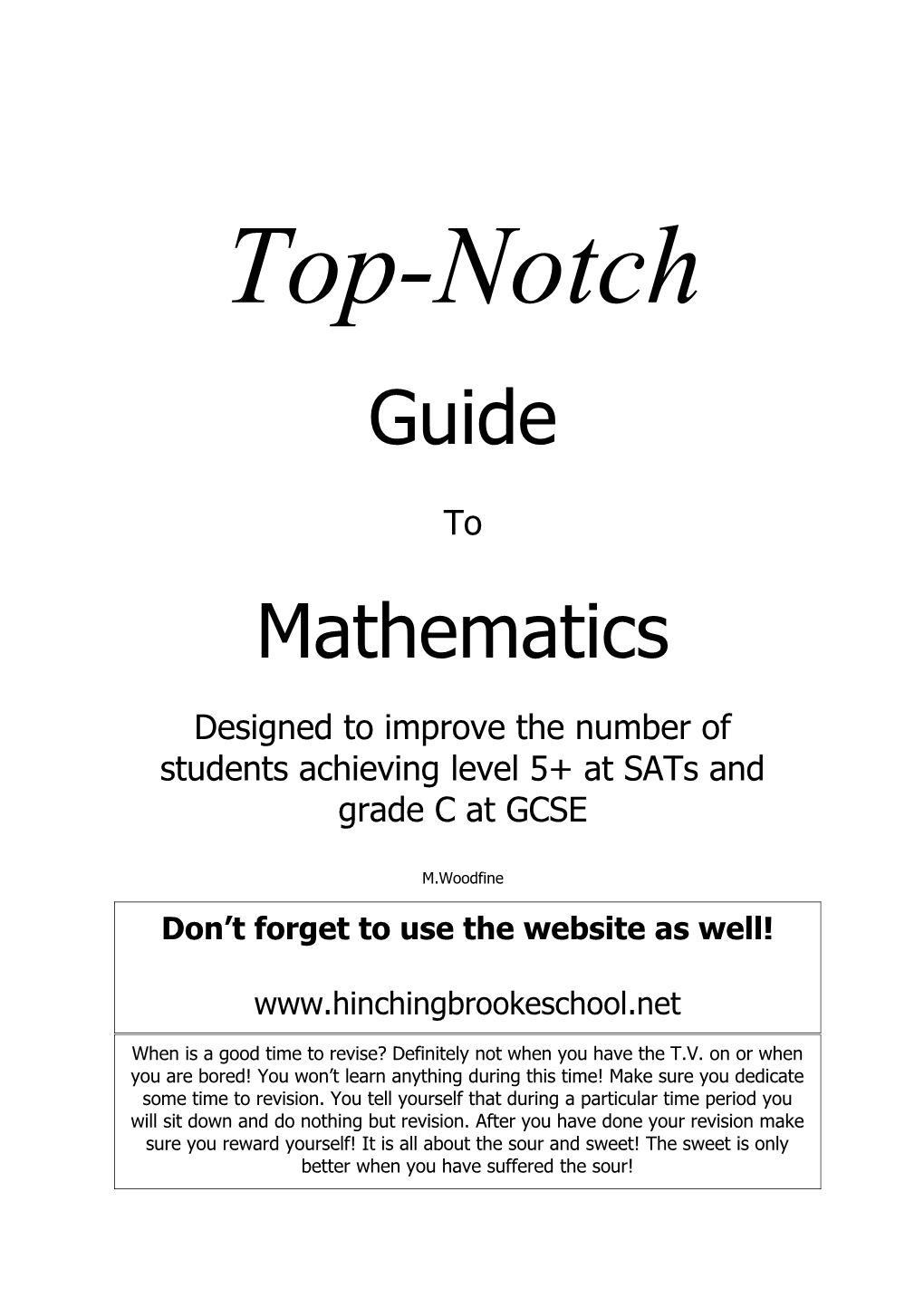 Designed to Improve the Number of Students Achieving Level 5+ at Sats and Grade C at GCSE