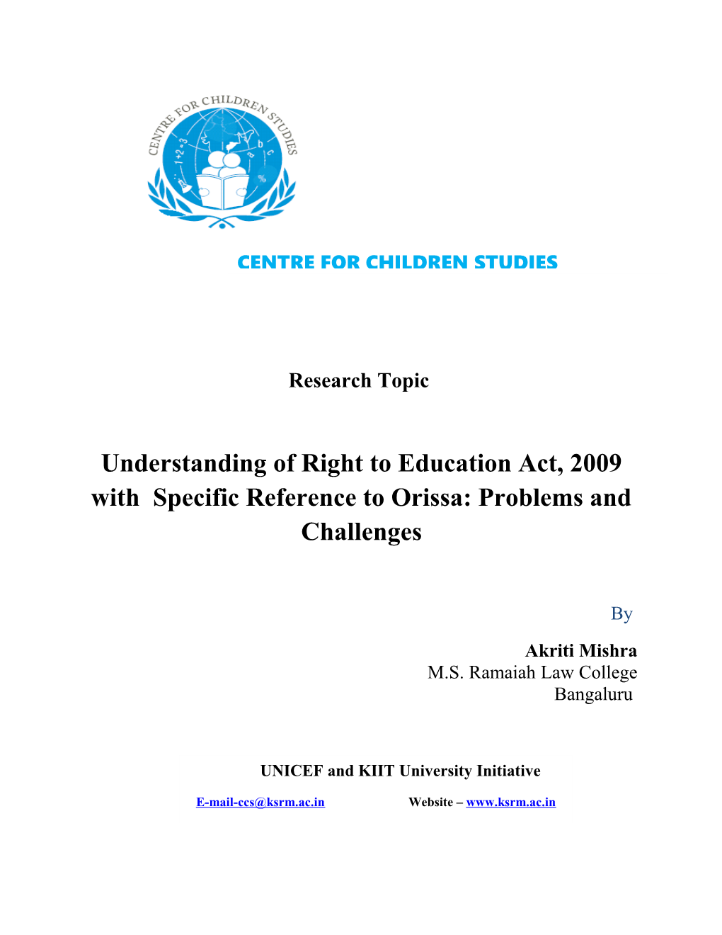 Understanding of Right to Education Act, 2009 with Specific Reference to Orissa: Problems