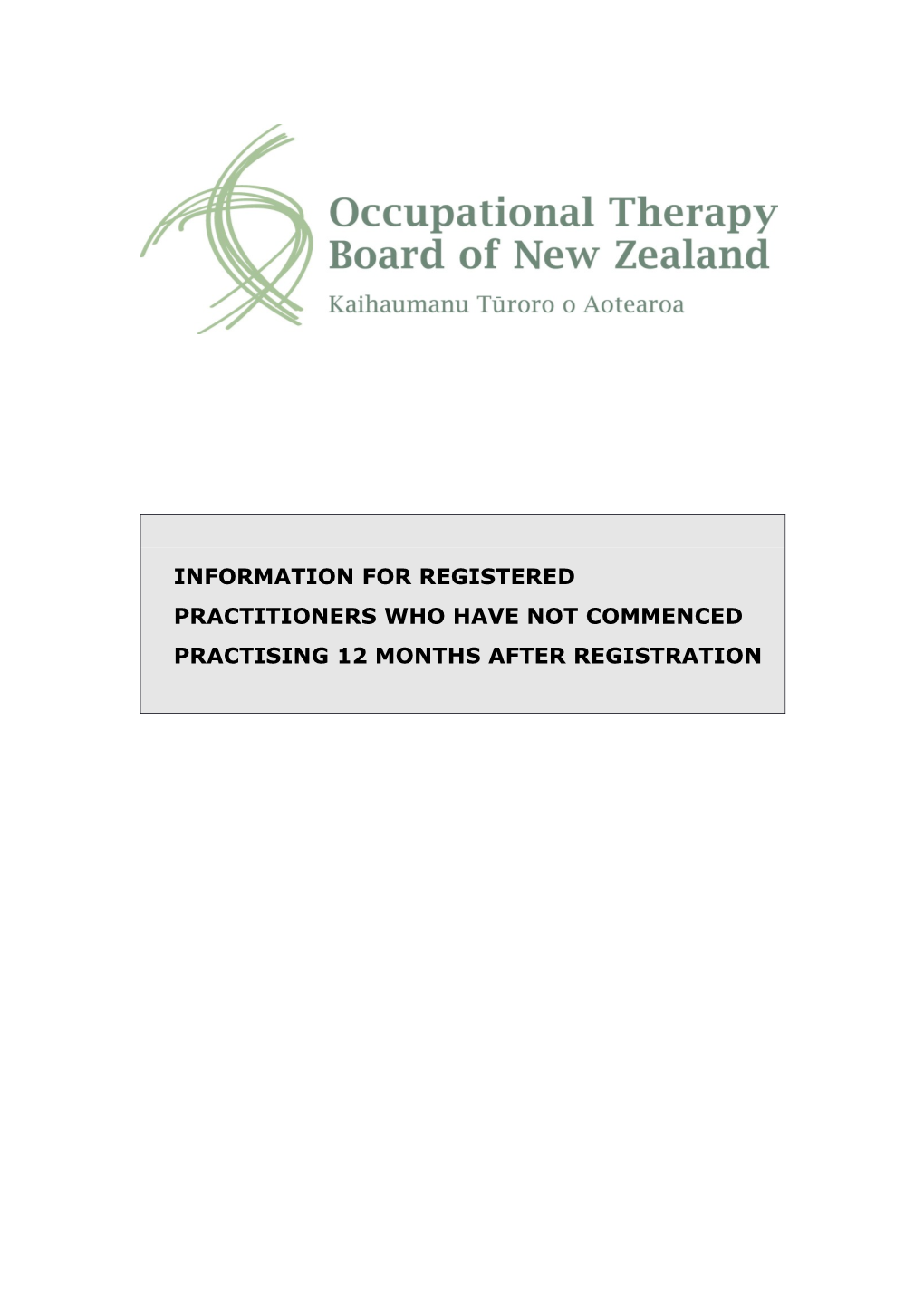 Informationfor Registered Practitioners Who Have Not Commenced Practising 12 Months After