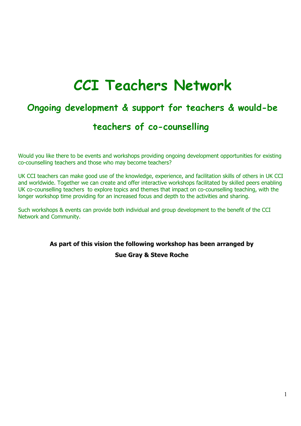 CCI Teachers Network Ongoing Development & Support for Teachers & Would-Be Teachers Of