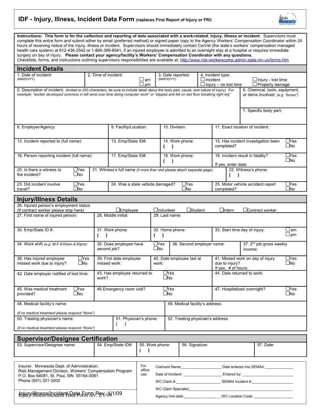 Injury/Illness/Incident Data Form Rev. 1/1/09