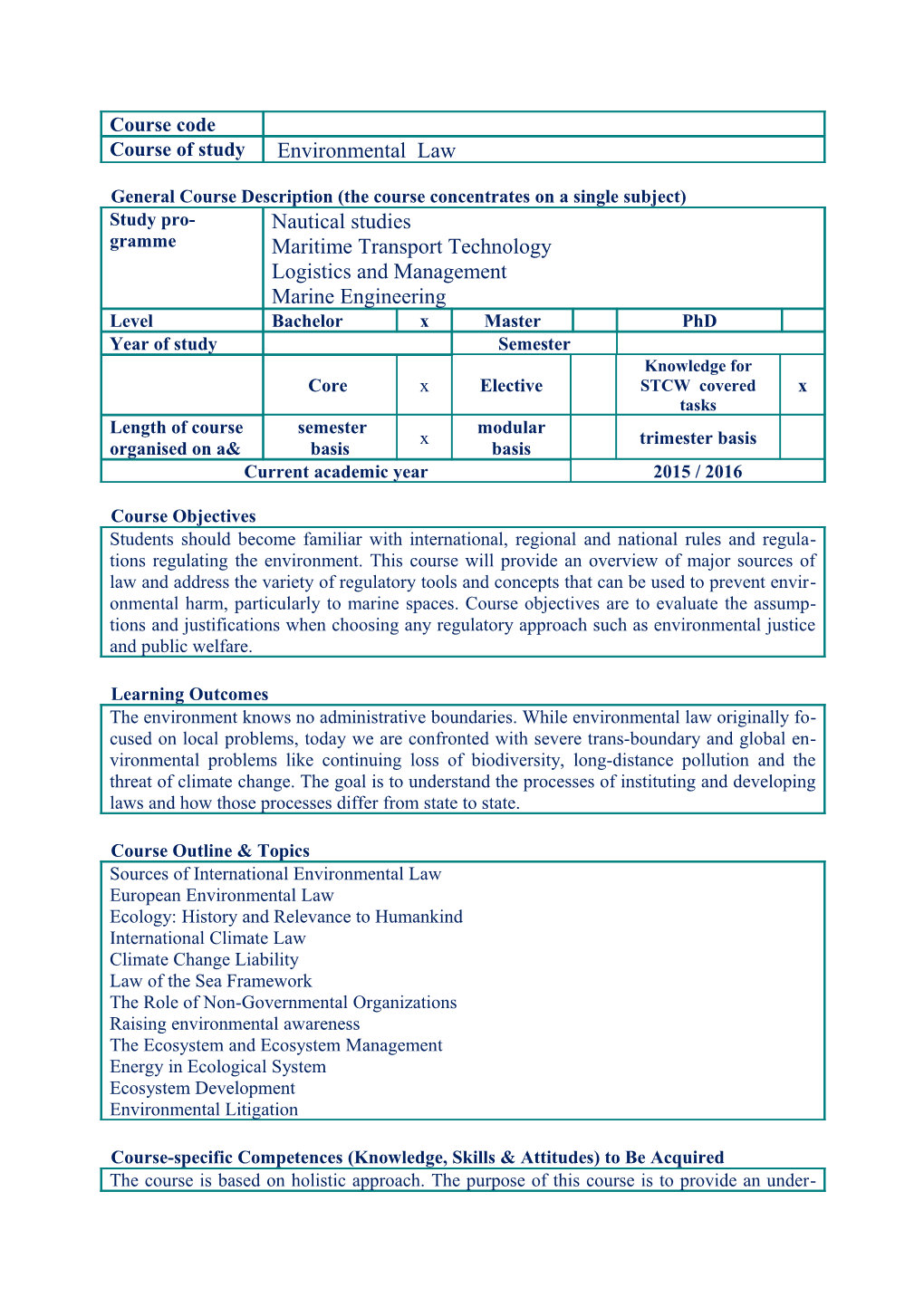 General Course Description (The Course Concentrates on a Single Subject)