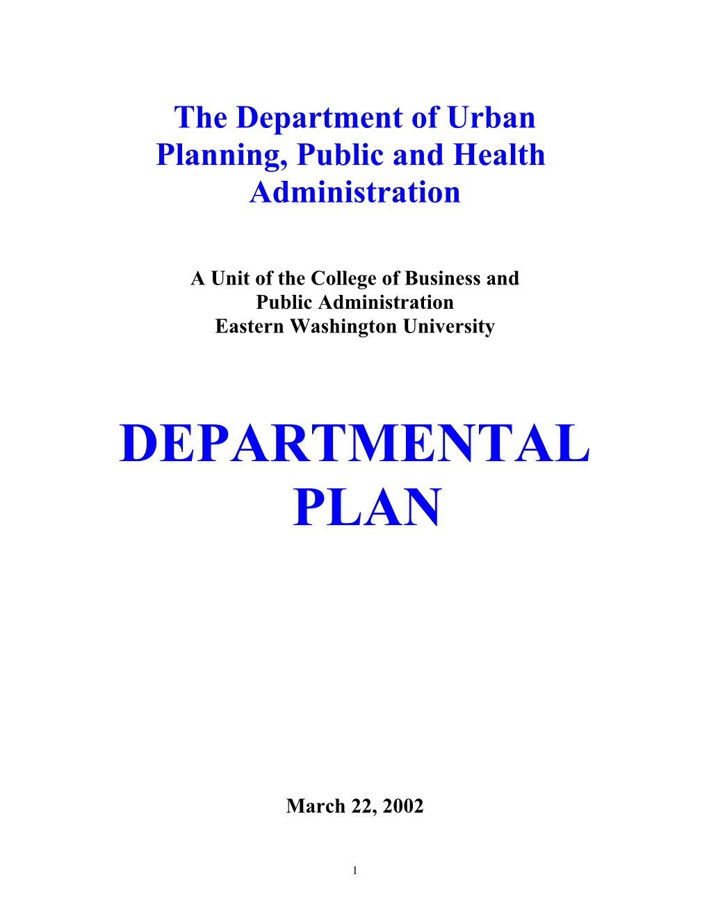 The Department of Urban Planning, Public and Health Administration