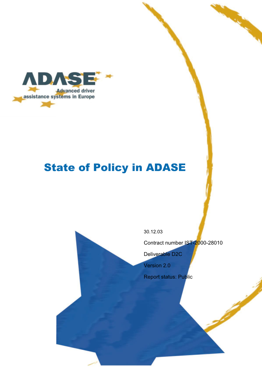 State of Policy in ADASE