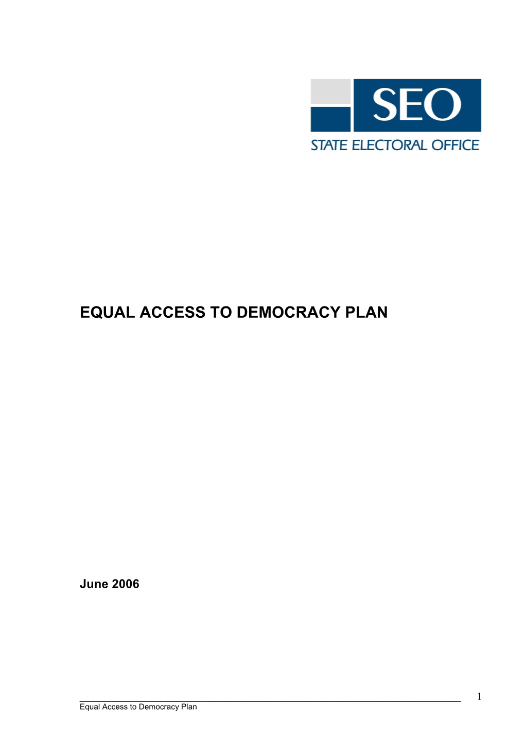 Equal Access to Democracy Plan Proposed Framework