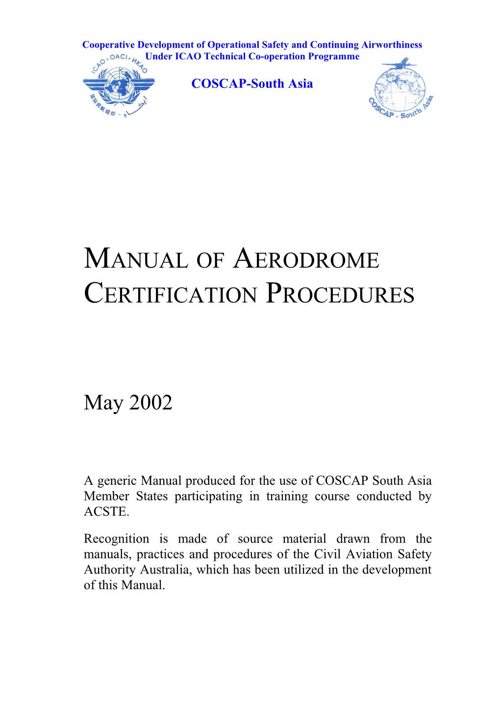 Cooperative Development of Operational Safety Continuing Airworthiness