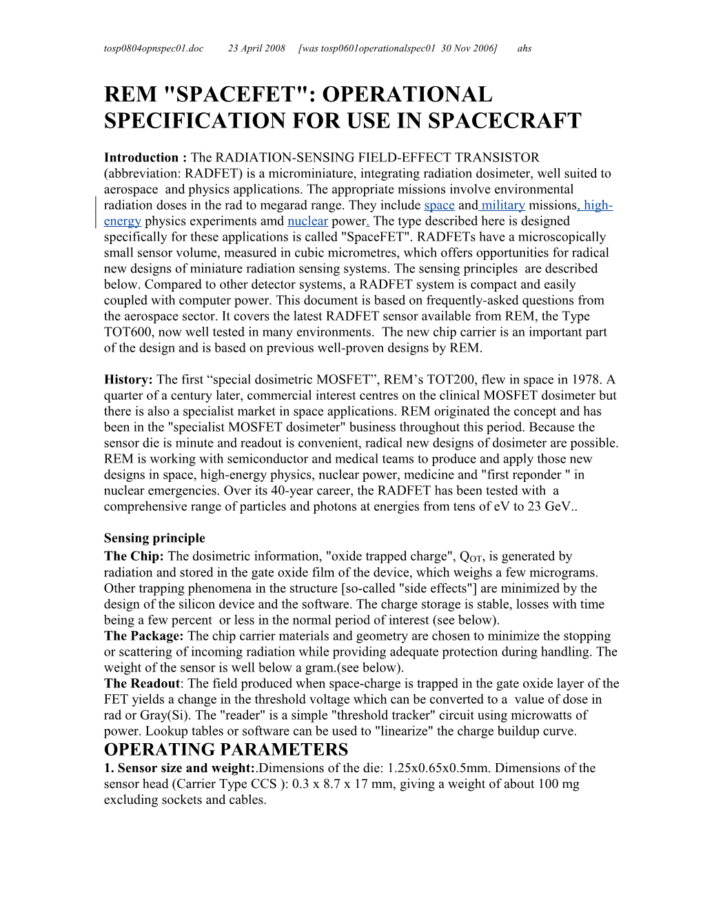 Rem Spacefet : Operational Specification for Use in Spacecraft