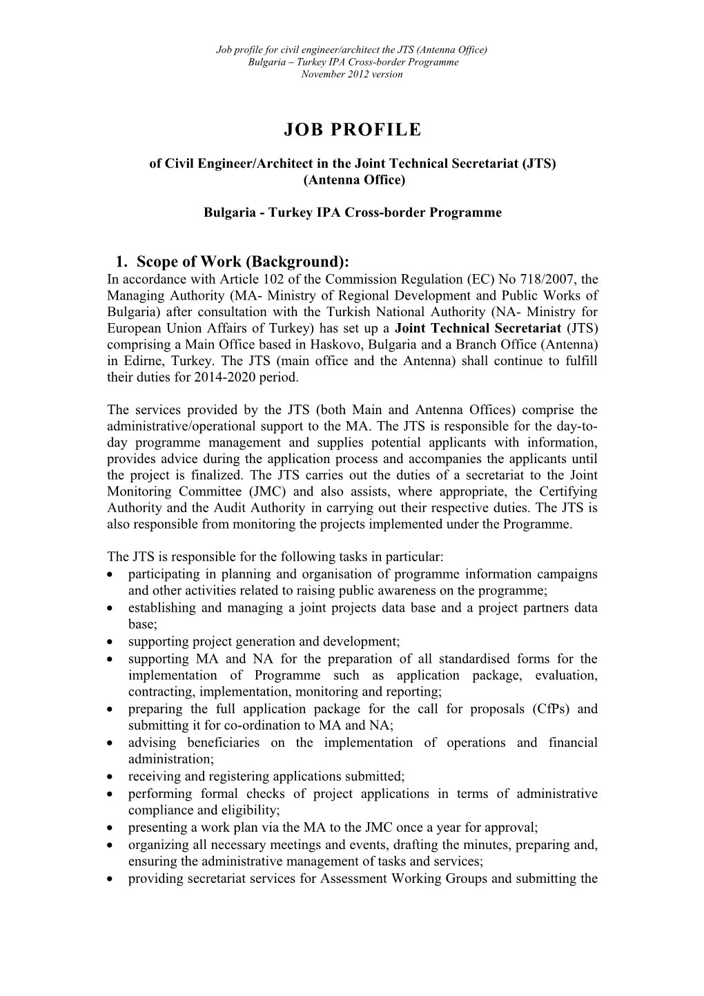 Of Civil Engineer/Architectin the Joint Technical Secretariat (JTS)