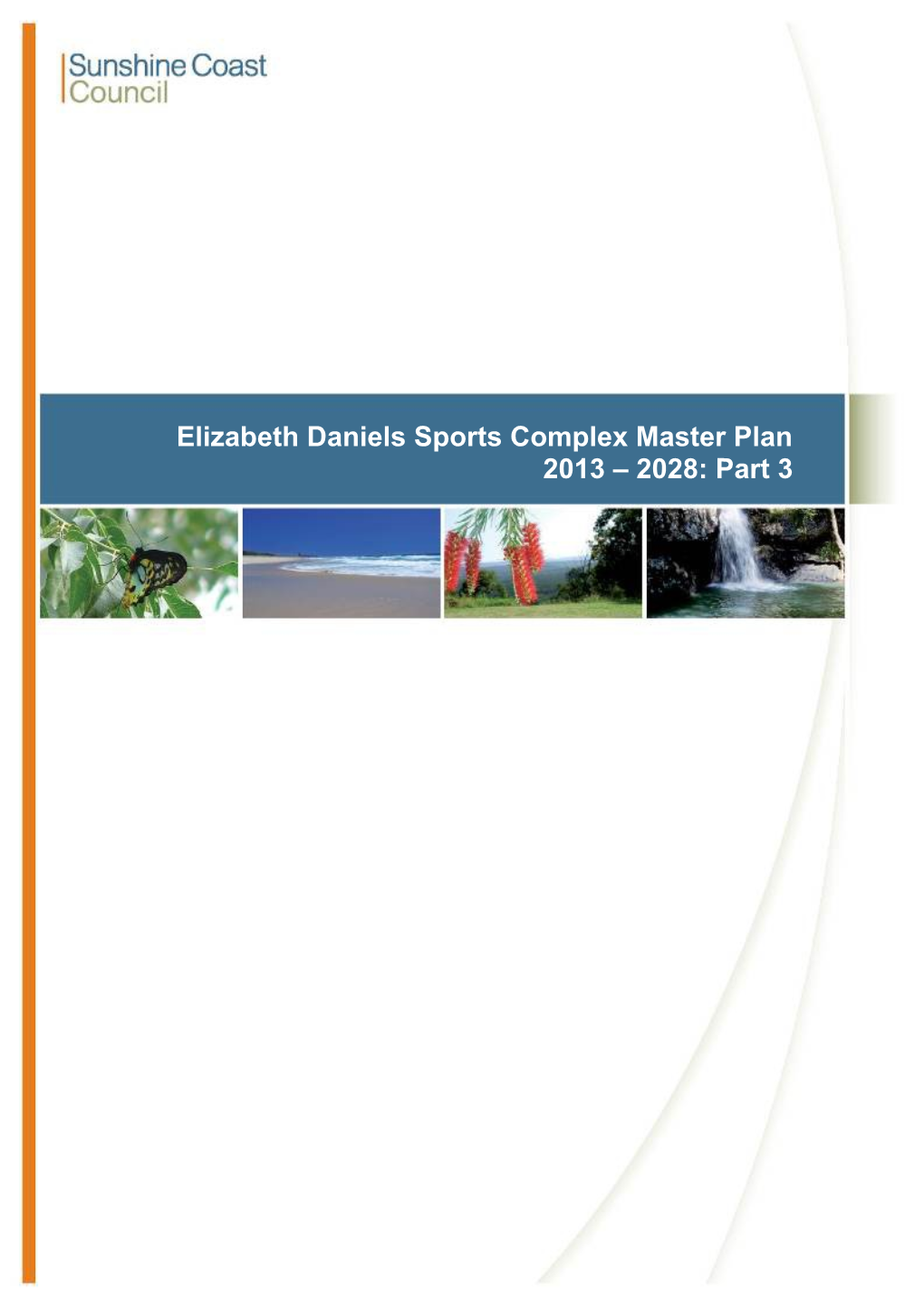 Elizabeth Daniels Sports Complex Master Plan (2013 2028) Draft Report