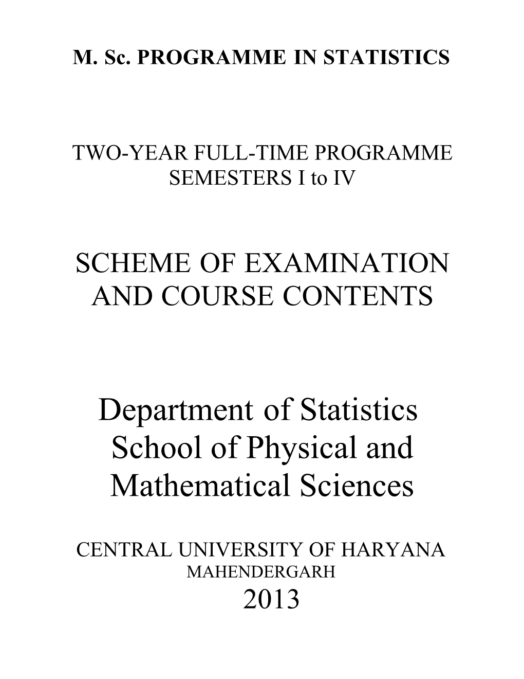 Letest Semester System Syllabus of MA Msc Modified on 16.7.2009