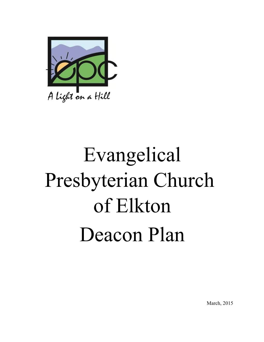 Evangelical Presbyterian Church of Elkton Deacon Ministry
