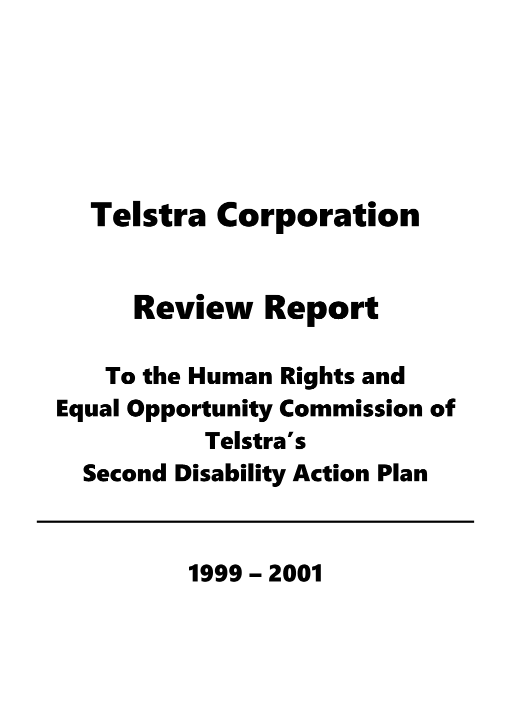 Telstra Disability - Report to the Human Rights and Equal Opportunity Commision of Telstra's