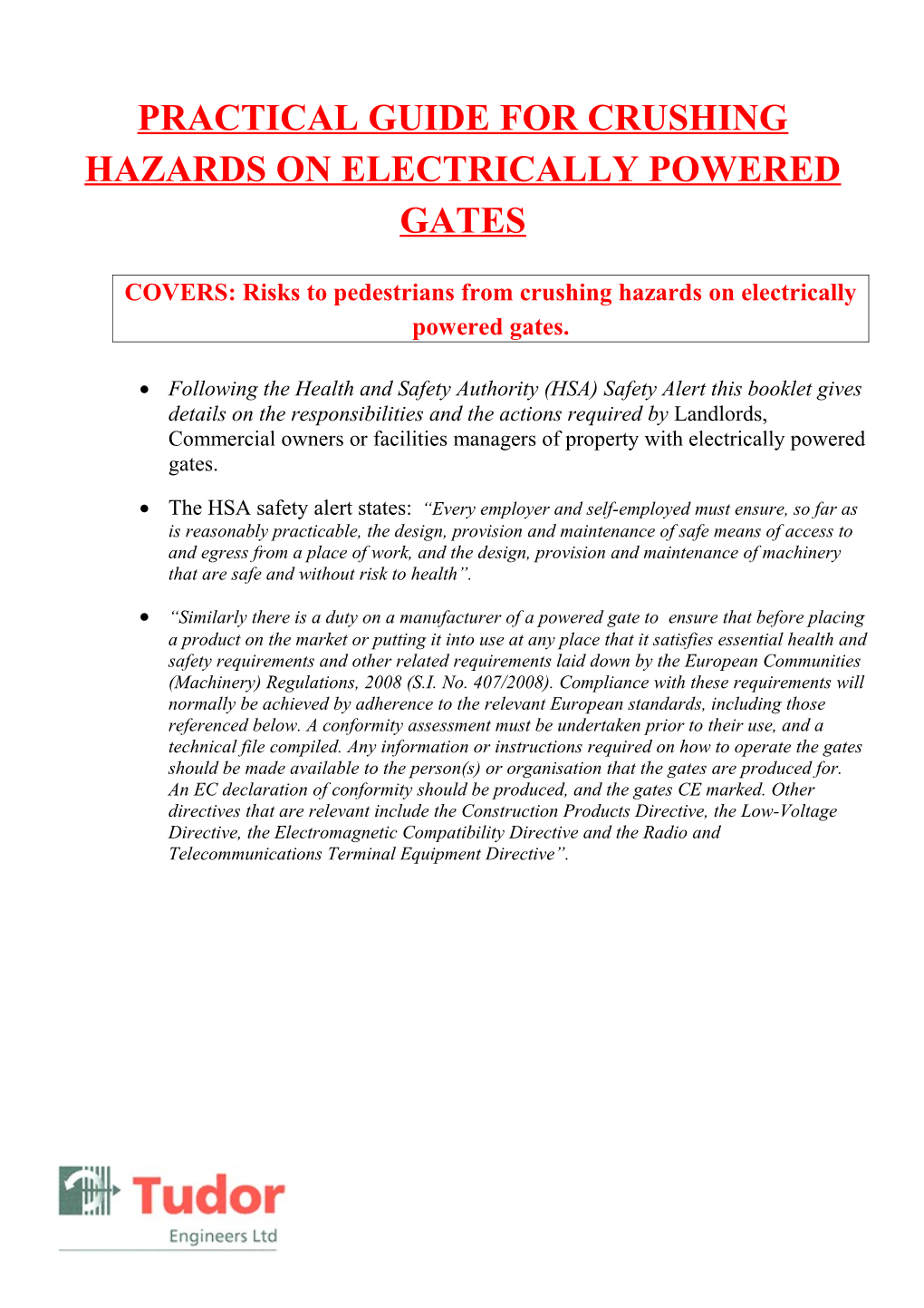 Practical Guide for Crushing Hazards on Electrically Powered Gates