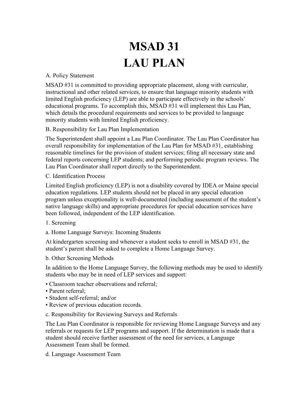 B. Responsibility for Lau Plan Implementation