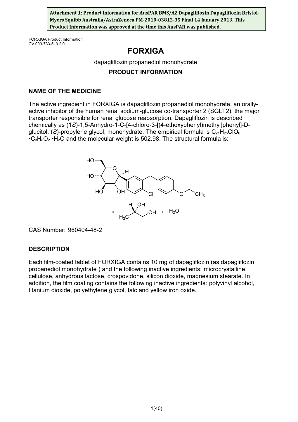 Attachment 1: Product Information for Auspar BMS/AZ Dapagliflozin Dapagliflozin Bristol-Myers