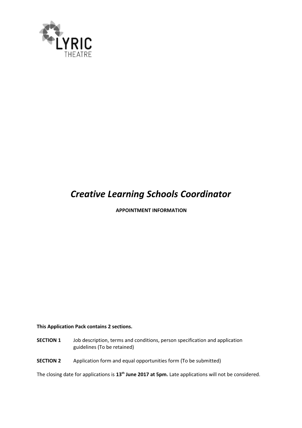 IN CONFIDENCE CREATIVE LEARNING SCHOOLS CO-ORDINATOR Office Use Only