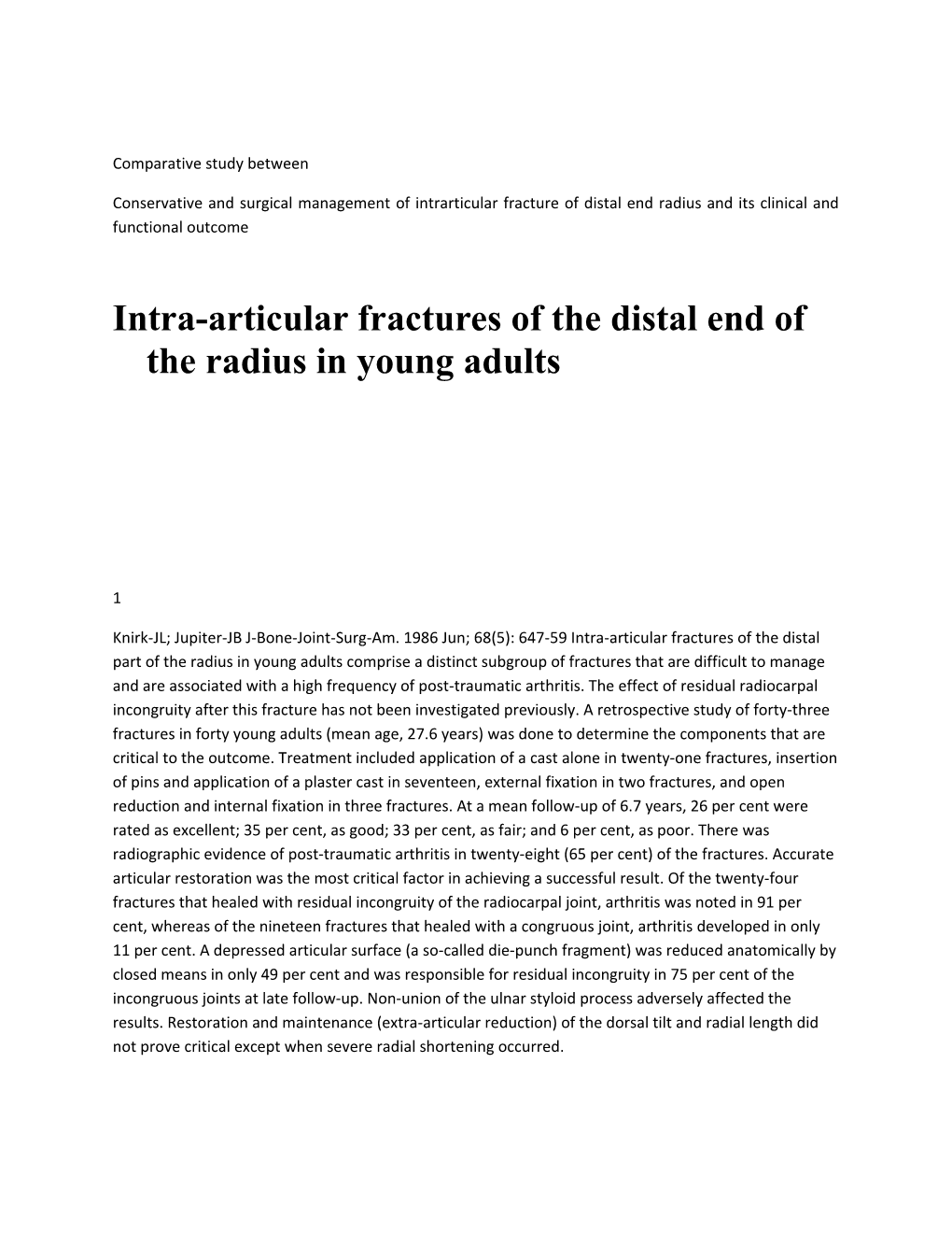 Intra-Articular Fractures of the Distal End of the Radius in Young Adults