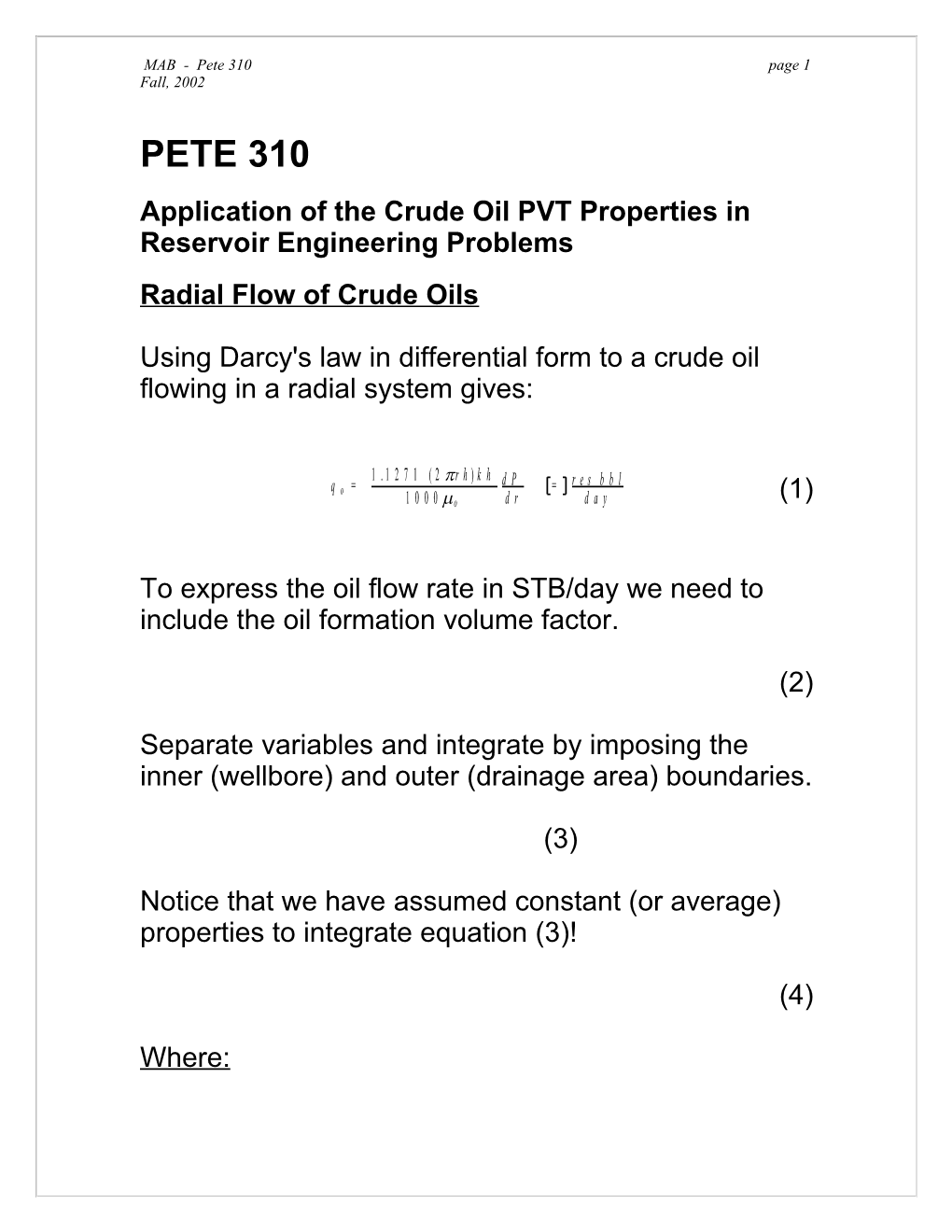 Application of the Crude Oil PVT Properties in Reservoir Engineering Problems