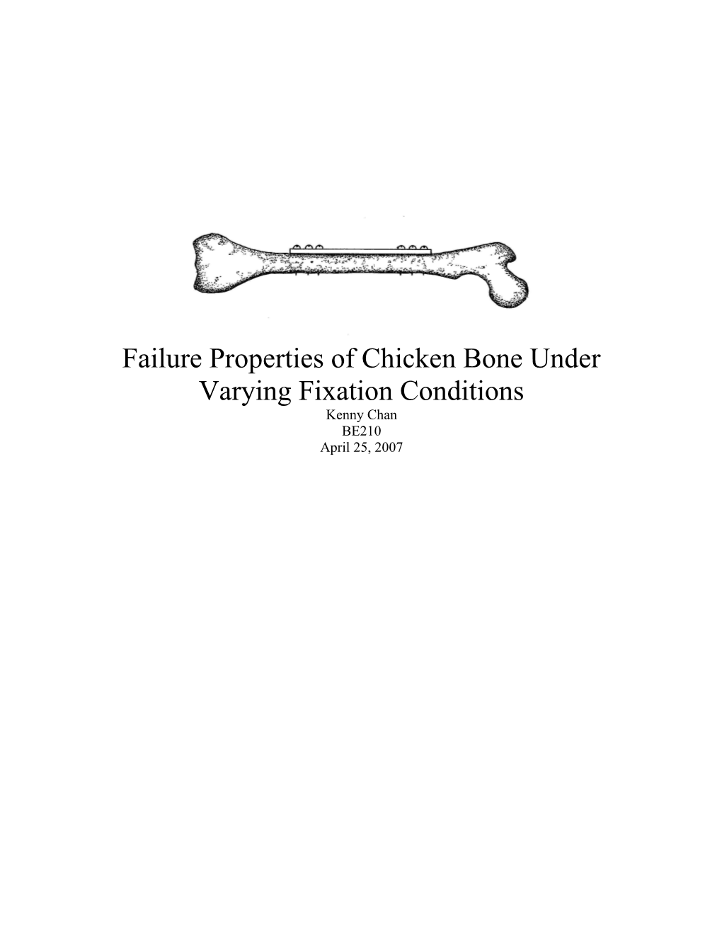 Failure Properties of Chicken Bone Under Varying Fixation Conditions