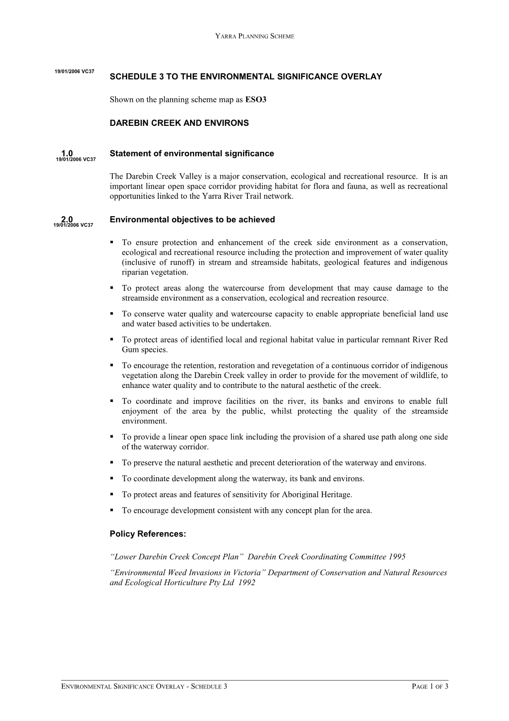 Schedule Three to the Environmental Significance Overlay