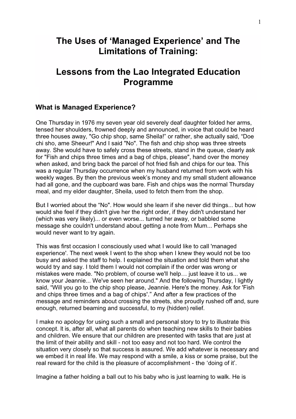 The L 'Ses of : Lanaged Experience' and the Limitations of Training