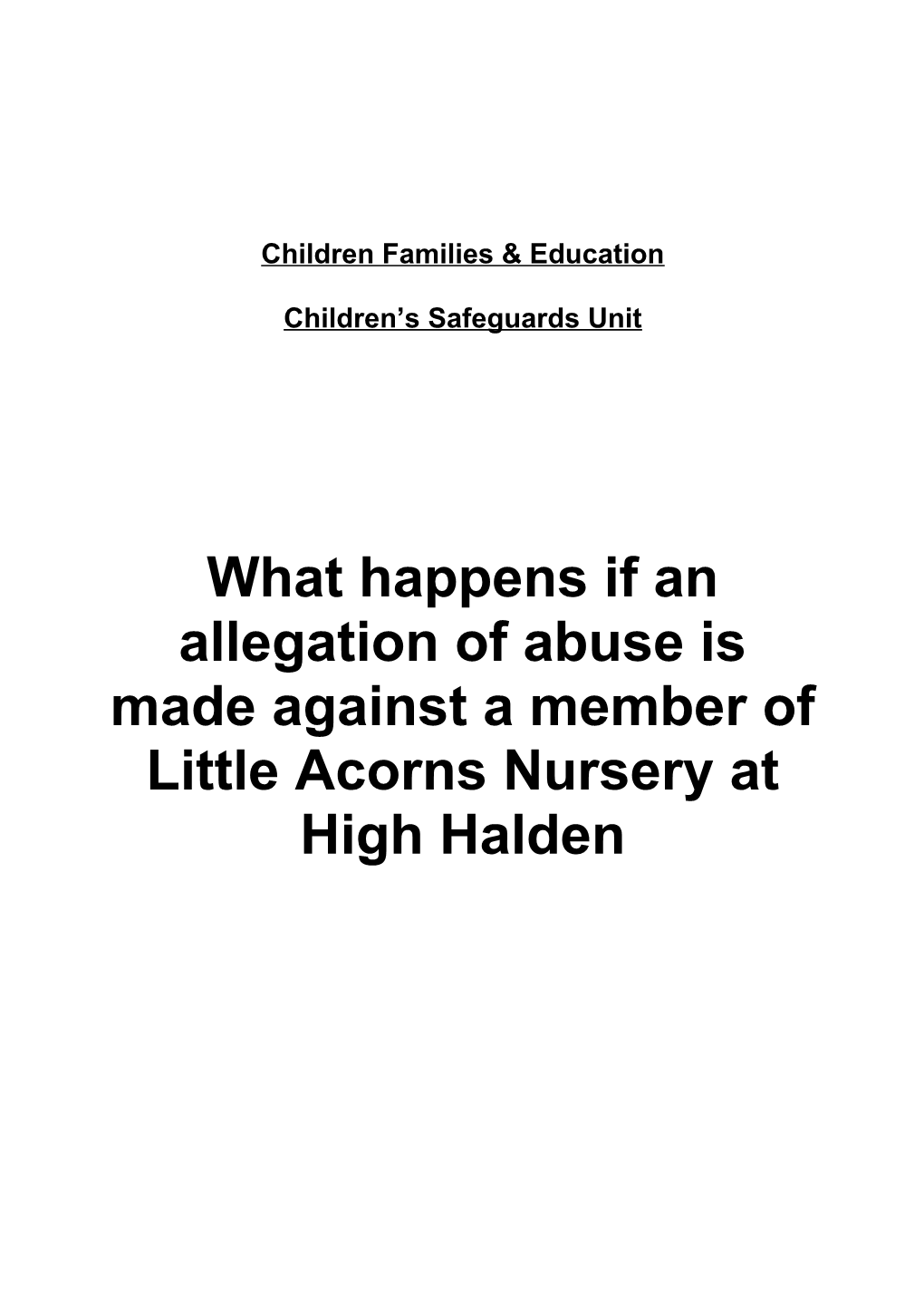 Policy For: What Happens If an Allegation of Abuse Is Made Against a Member of (Name of Setting)