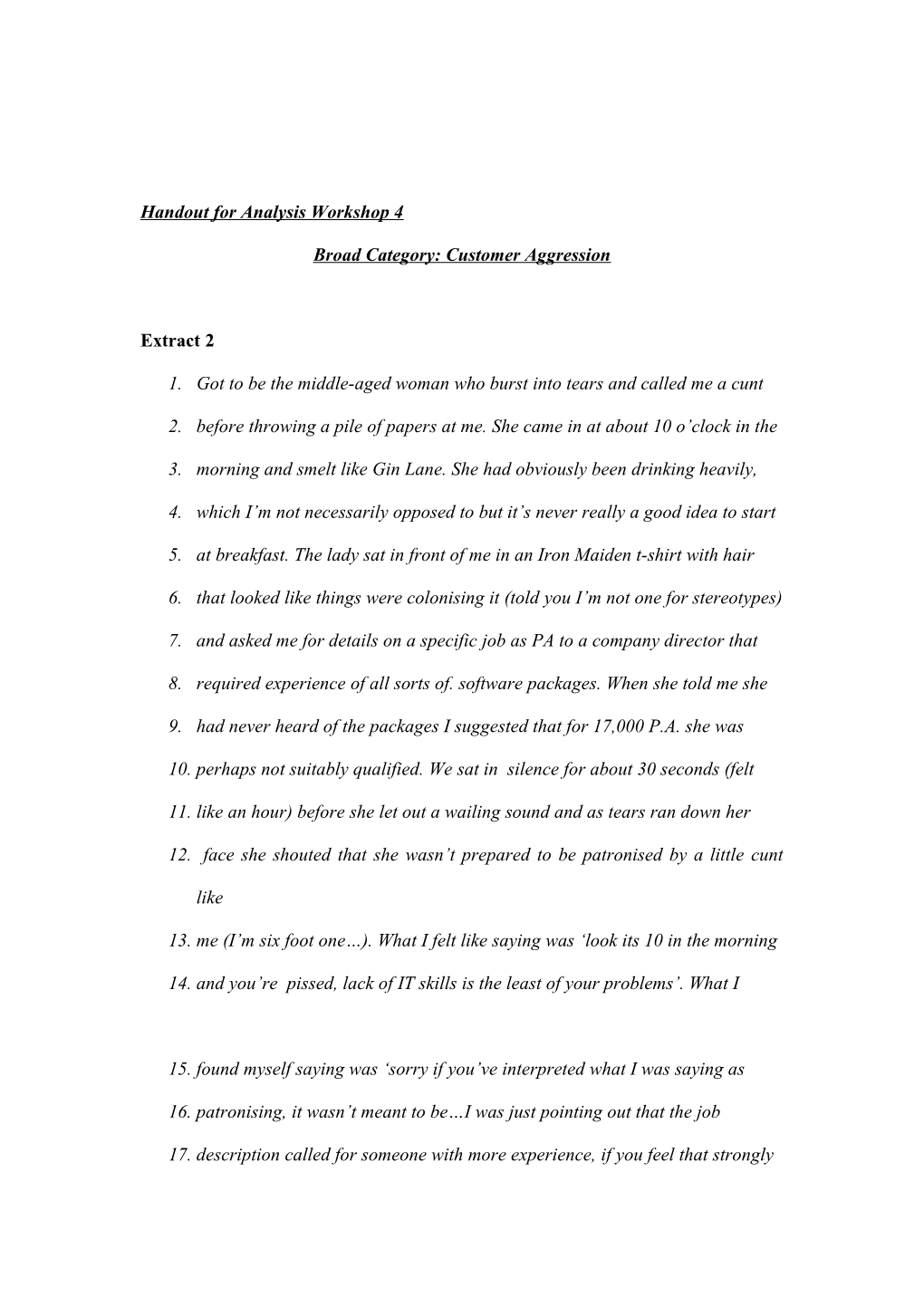 Broad Category: Customer Aggression: Handout for Analysis Workshop
