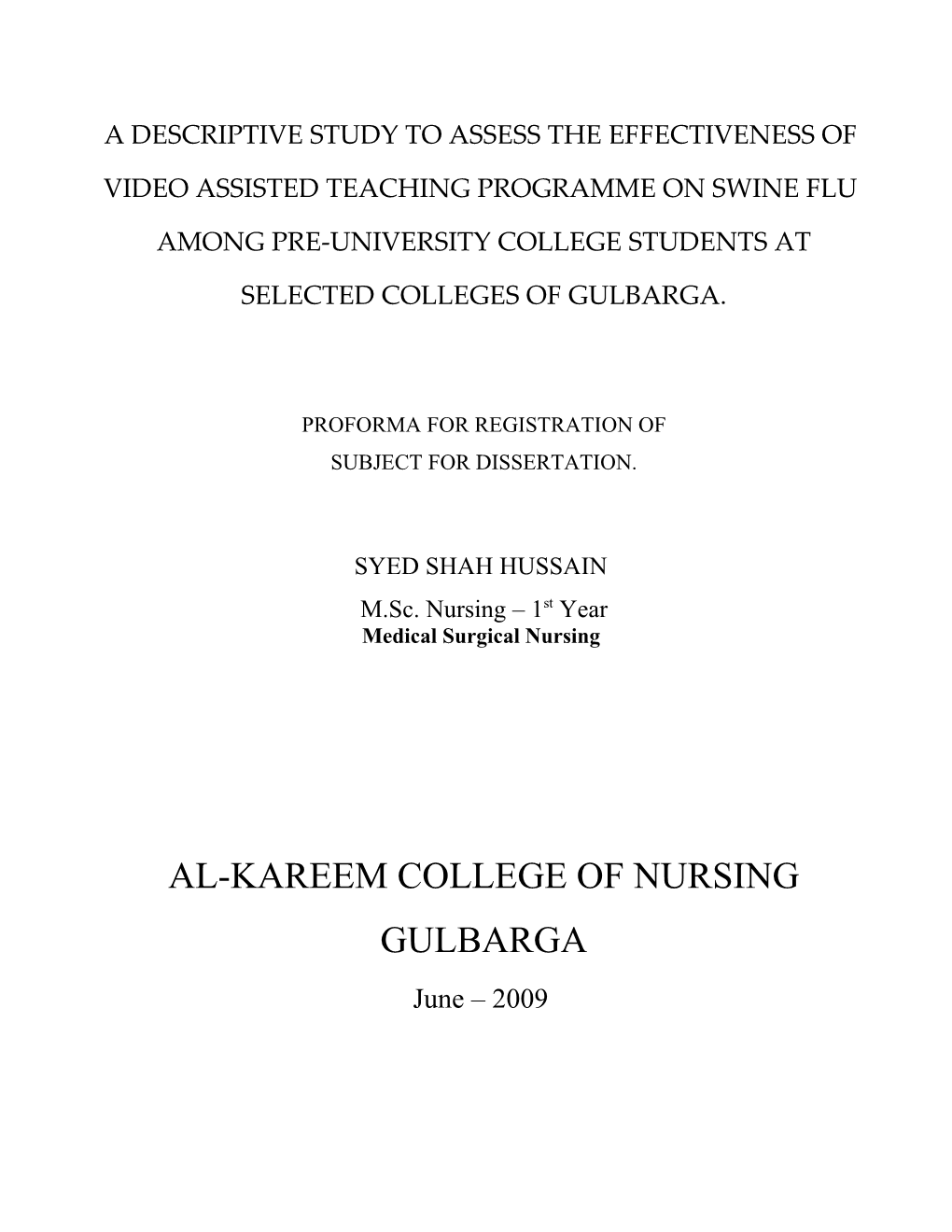 A Descriptive Study to Evaluate the Effectiveness of Video Assisted Teaching Programme